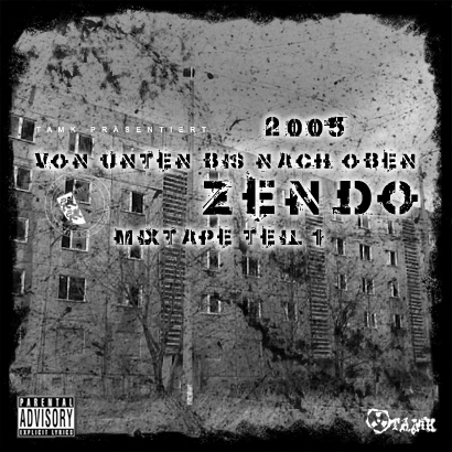 Zendo - Von unten bis nach oben Mixtape Teil 1